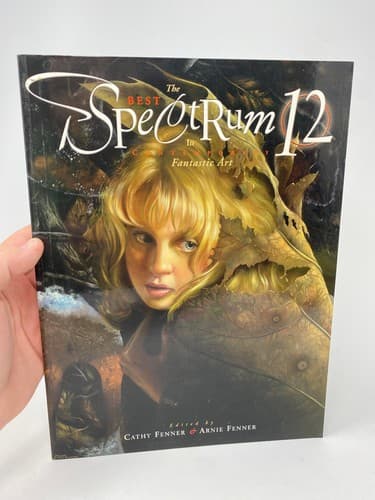 Spectrum 12: The Best in Contemporary Fantastic Art (SPECTRUM (UNDERWOOD BOO...